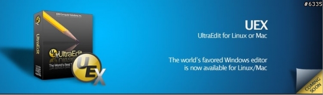 [新聞] UltraEdit For Linux and Mac (Coming Soon...)