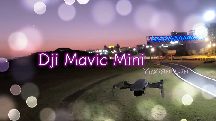 249克 ! 掌上航拍 DJI Mavic Mini 開箱詳細評比