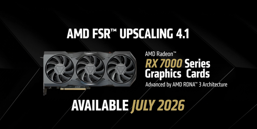 AMD 宣布 Radeon 7000 顯示卡 7 月將支援 FSR 4.1 畫質提升技術 更早的 RDNA2 架構明年也將跟上